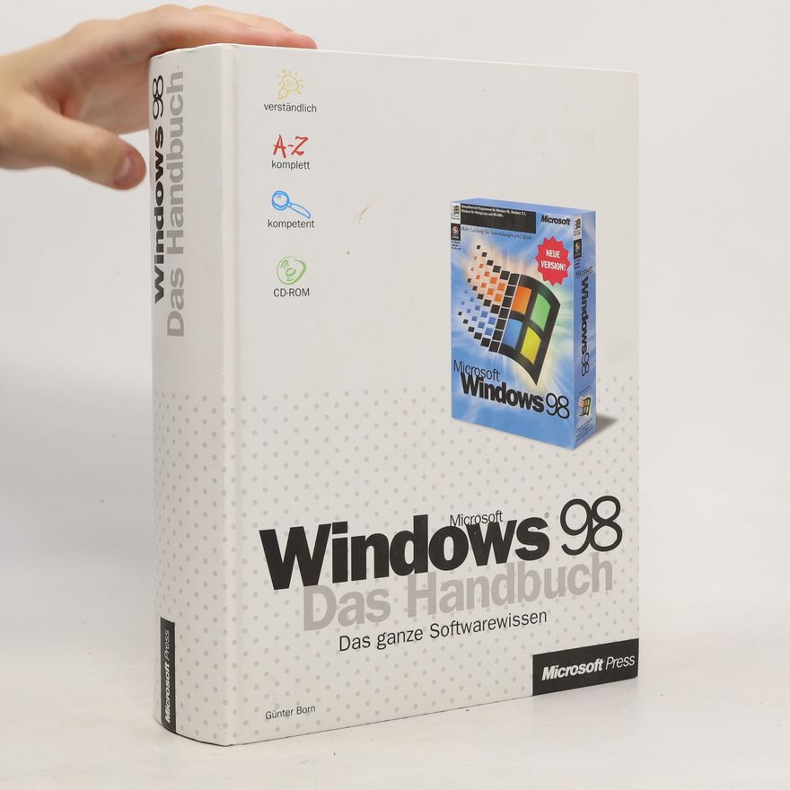Günter Born Microsoft Windows 98 - Das Handbuch - neue Version!
