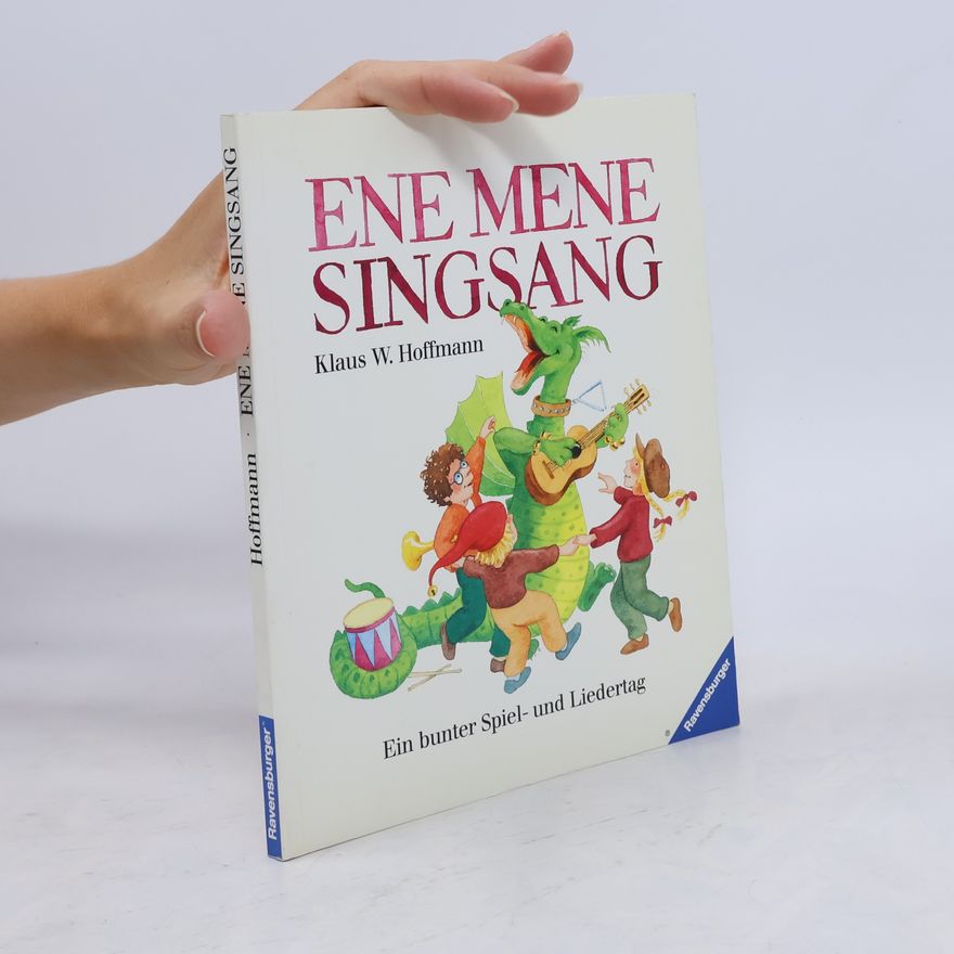 Klaus W. Hoffmann Ene Mene Singsang