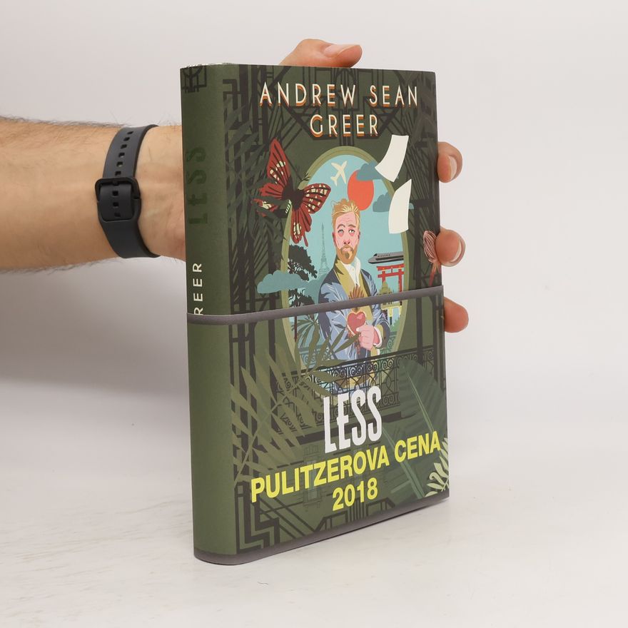 Andrew Sean Greer Less, aneb, Hledání ztraceného mládí