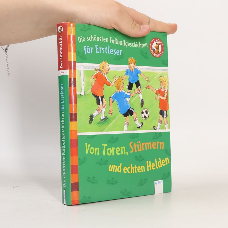 Willi Fährmann Die schönsten Fußballgeschichten für Erstleser