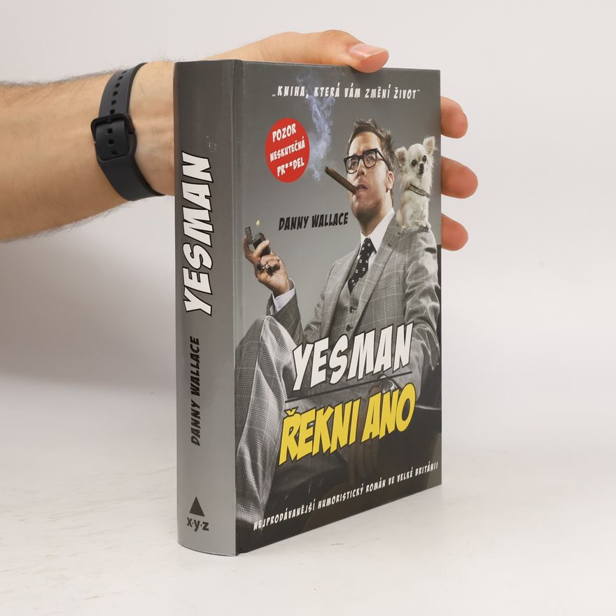 Danny Wallace Yesman. Řekni ano
