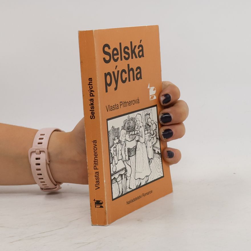 Vlasta Pittnerová Selská pýcha