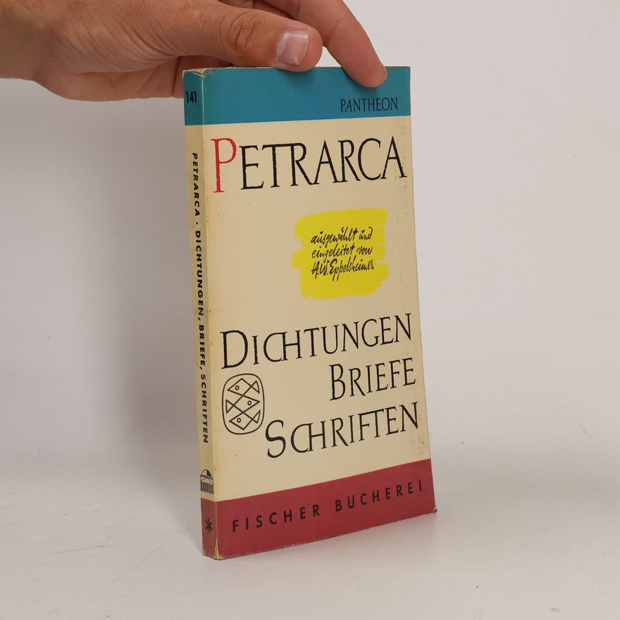 Petrarch Dichtungen, Briefe, Schriften