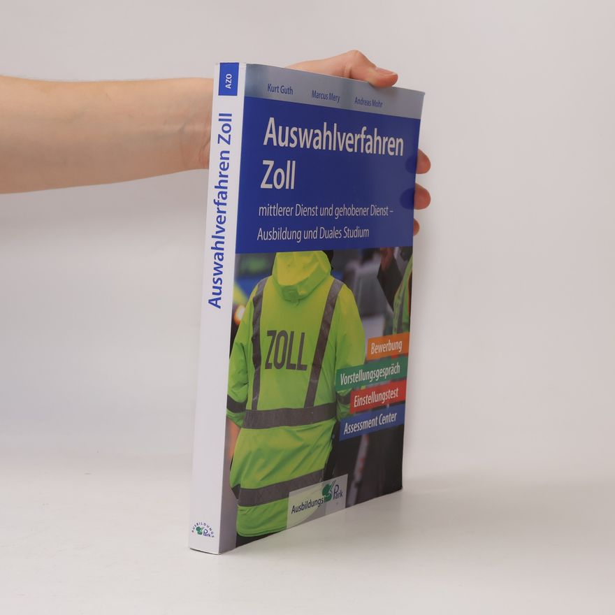 Kurt Guth Auswahlverfahren Zoll
