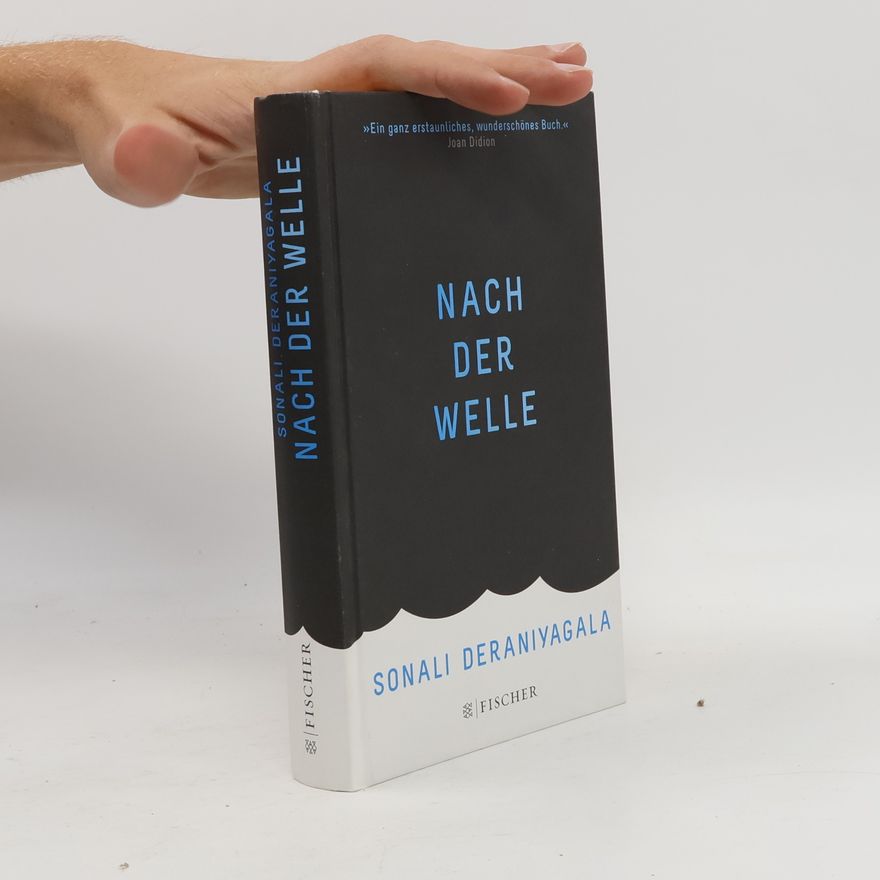 Sonali Deraniyagala Nach der Welle
