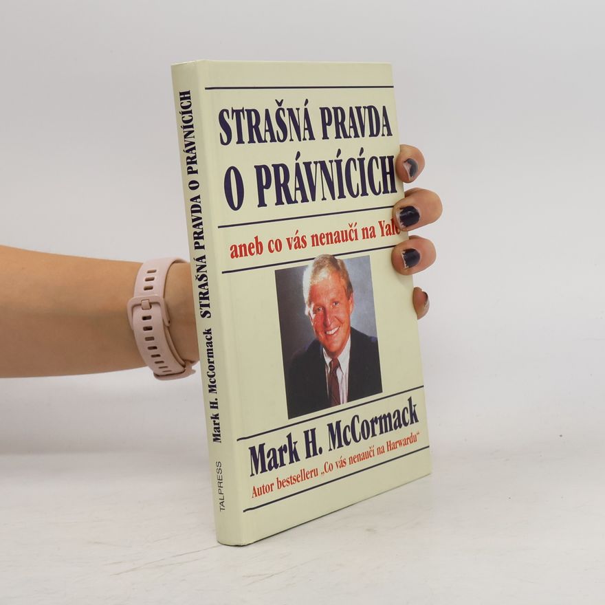 Jana Dušková Strašná pravda o právnících, aneb, co vás nenaučí na Yale