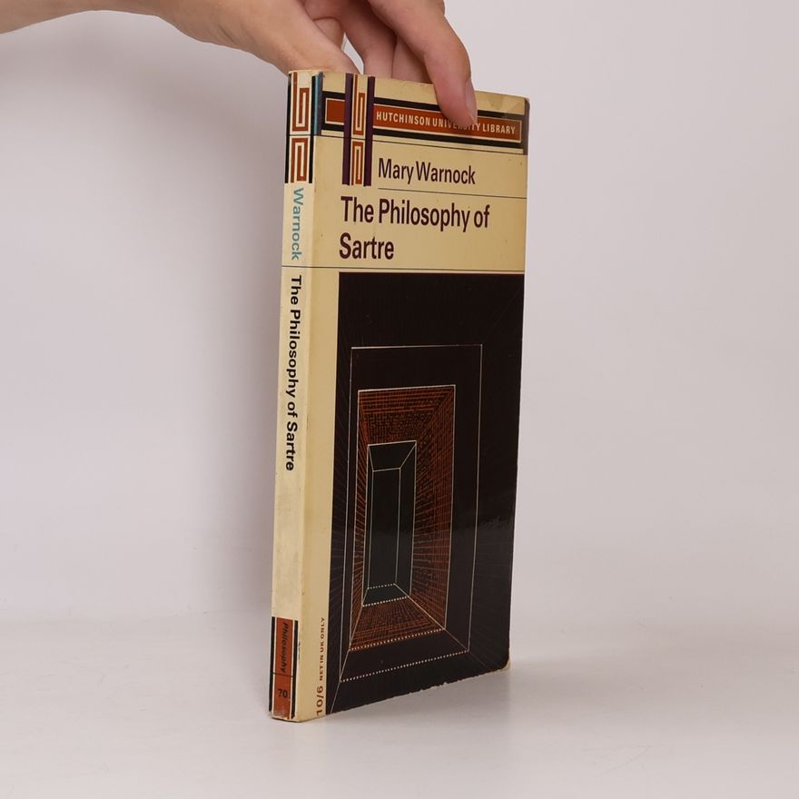 Mary Warnock The Philosophy of Sartre