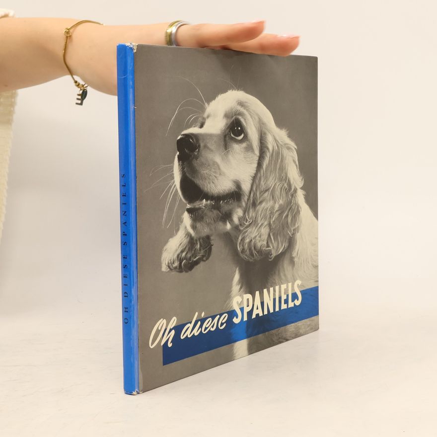 Barbara Noack Oh diese Spaniels