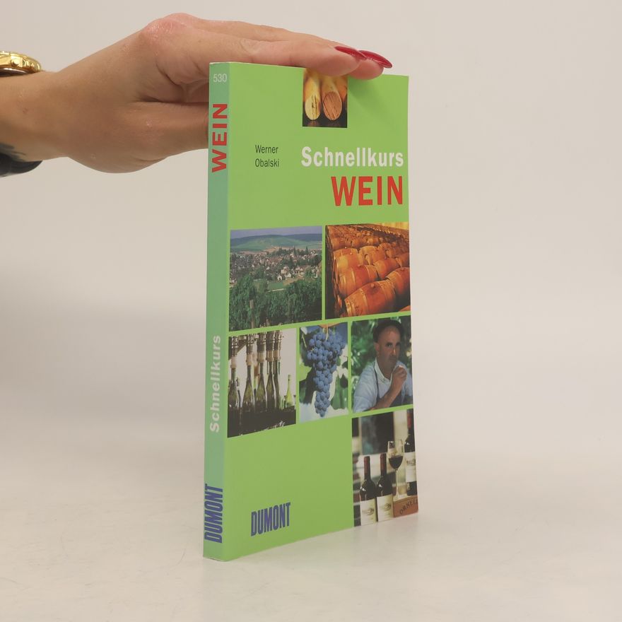 Werner Obalski Schnellkurs Wein