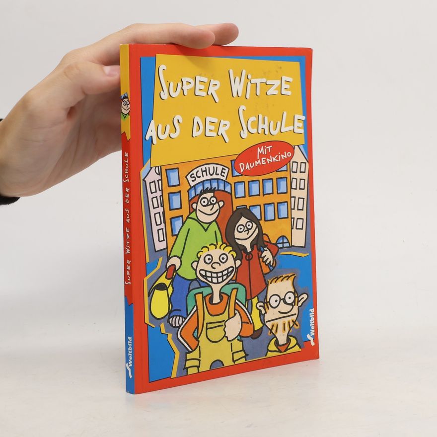 Autorenkollektiv Super-Witze aus der Schule