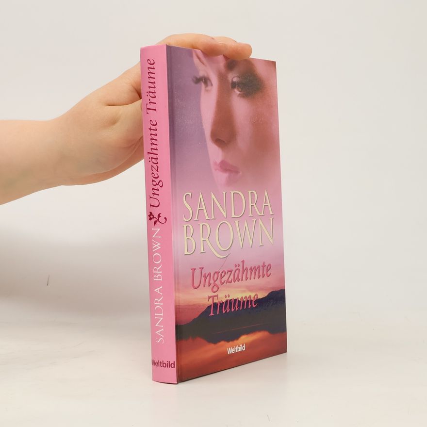 Sandra Brown Ungezähmte Träume