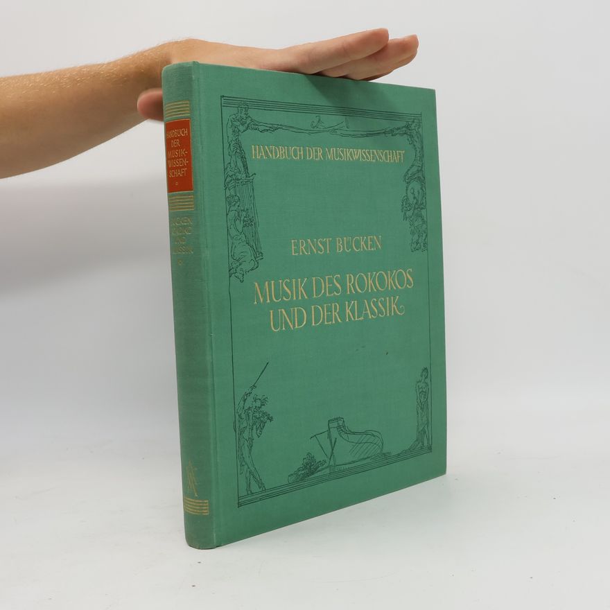 Ernst Bücken Musik des Rokokos und der Klassik