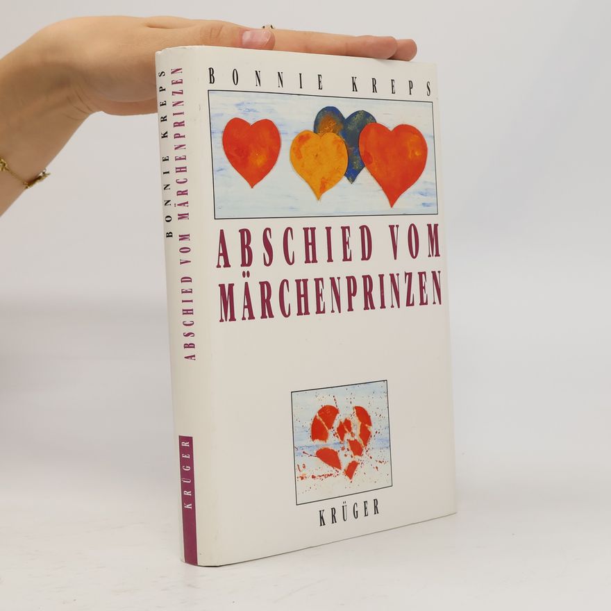 Bonnie Kreps Abschied vom Märchenprinzen