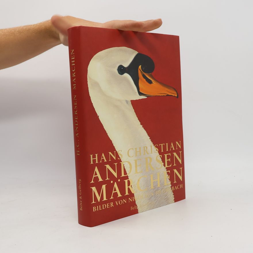 Hans Christian Andersen Hans Christian Andersen Märchen. Bilder von Nikolaus Heidelbach