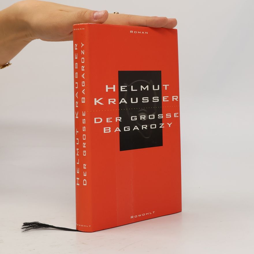 Helmut Krausser Der grosse Bagarozy