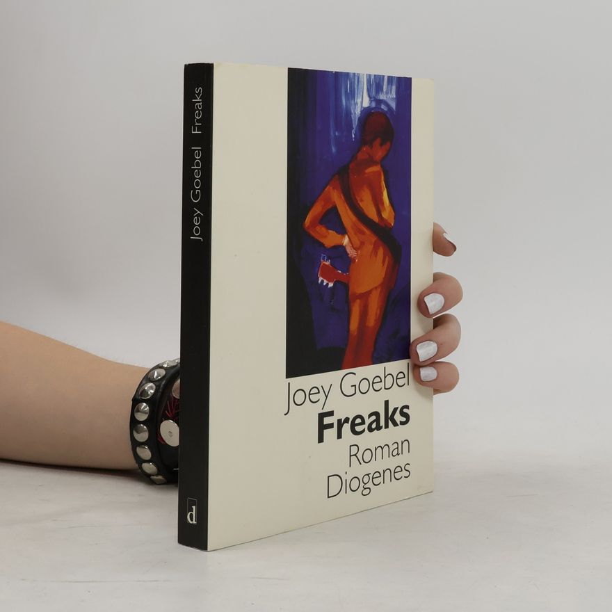 Joey Goebel Freaks