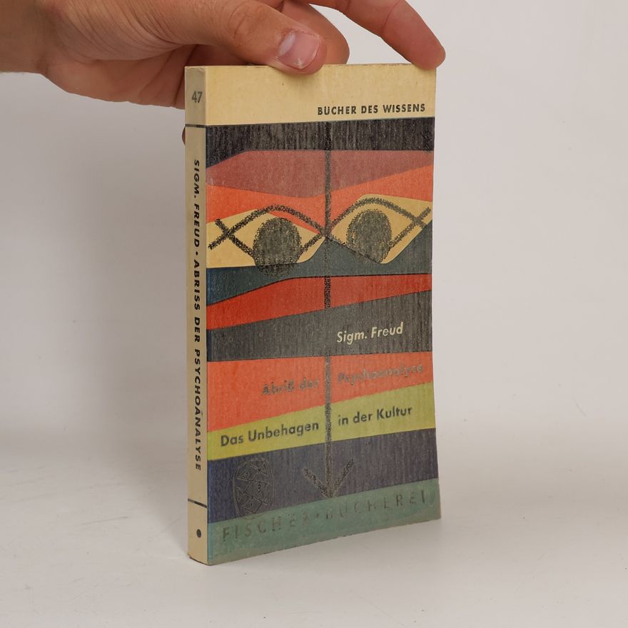 Sigmund Freud Abriß der Psychoanalyse