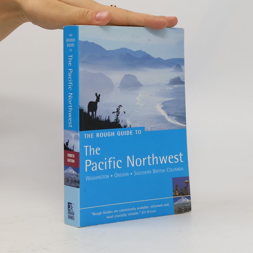 Tim Jepson The Rough Guide to the Pacific Northwest