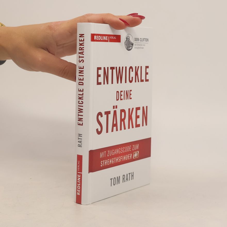 Tom Rath Entwickle deine Stärken