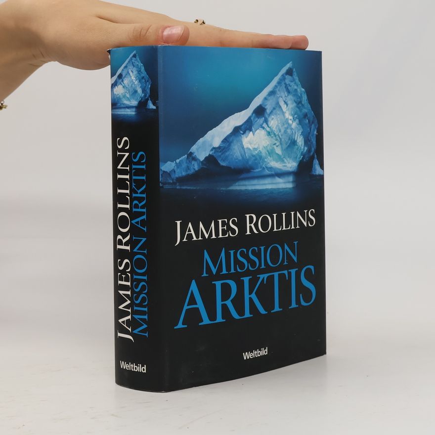 James Rollins Mission Arktis