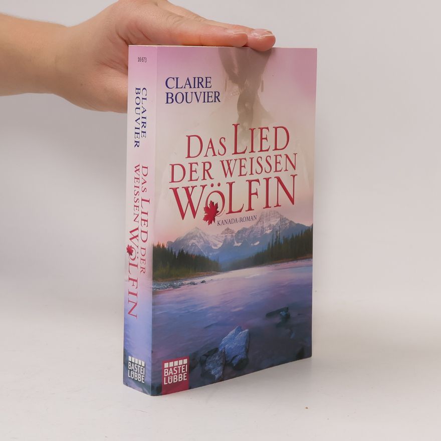 Claire Bouvier Das Lied der weissen Wölfin