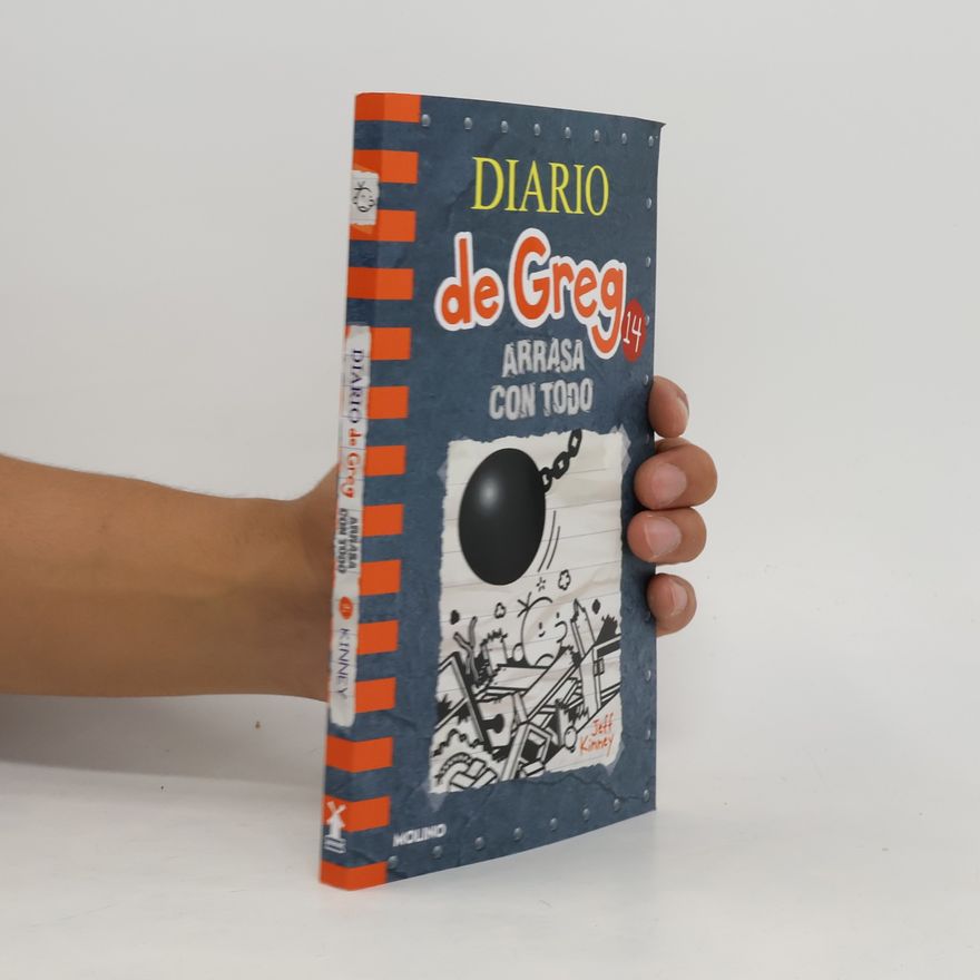 Jeff Kinney Diario de Greg 14. Arrasa con todo