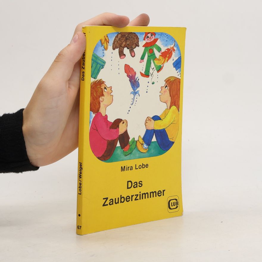 Mira Lobe Das Zauberzimmer