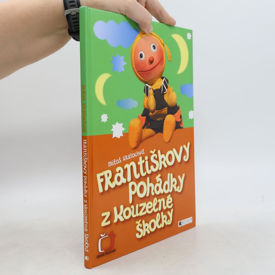 Miloš Kratochvíl Františkovy pohádky z kouzelné školky