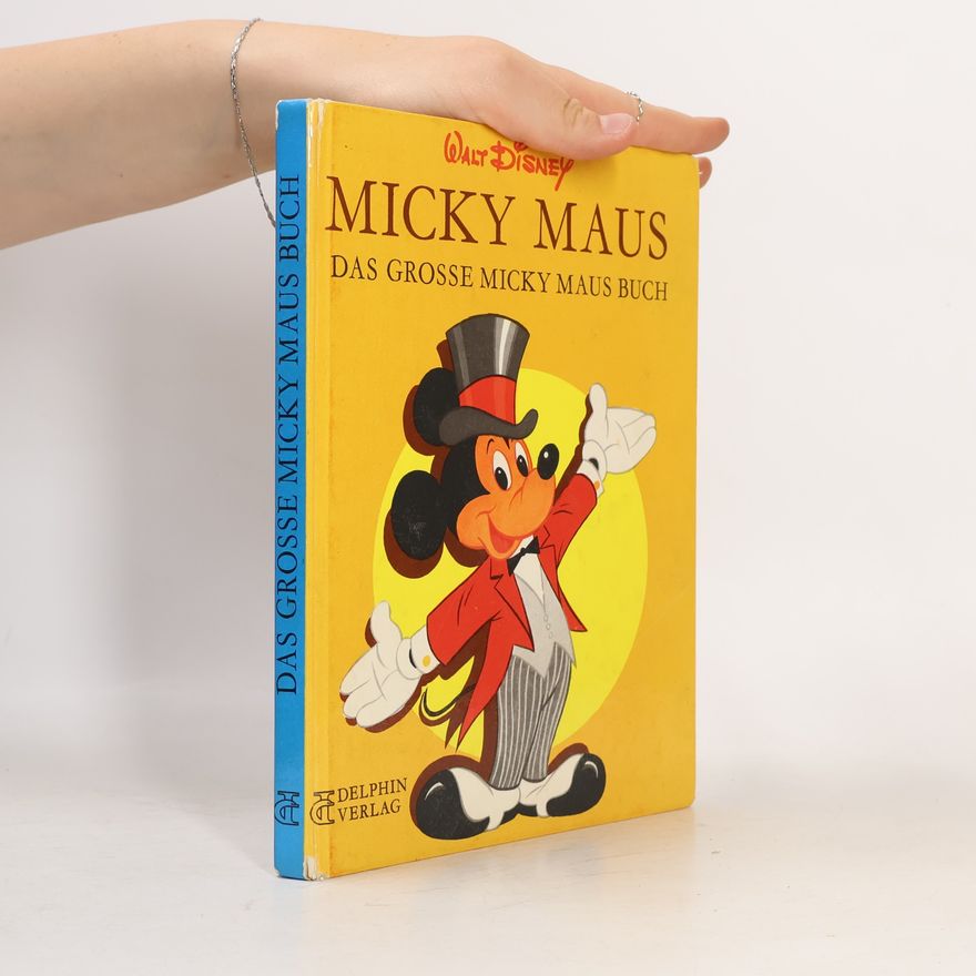 kolektiv Das Grosse Micky Maus Buch