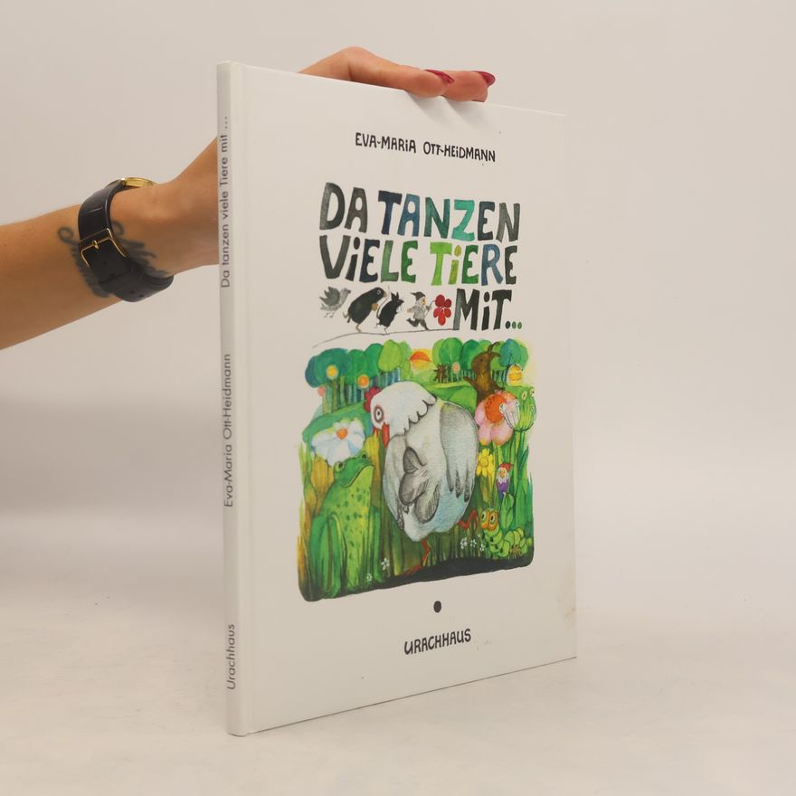Eva Maria Ott Heidmann Da tanzen viele Tiere mit ...