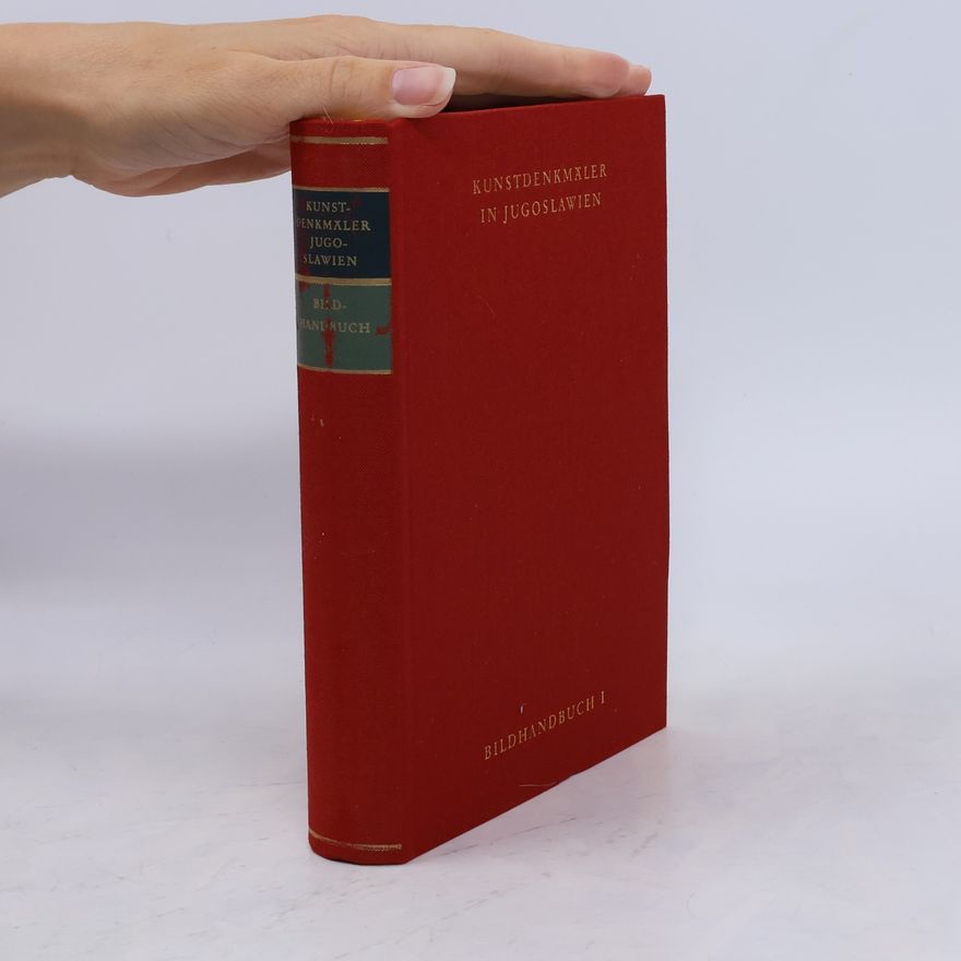 Autorenkollektiv Kunstdenkmäler in Jugoslawien. Bildhandbuch I
