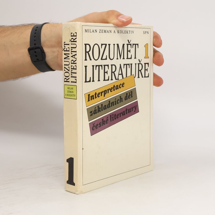 Milan Zeman Rozumět literatuře 1