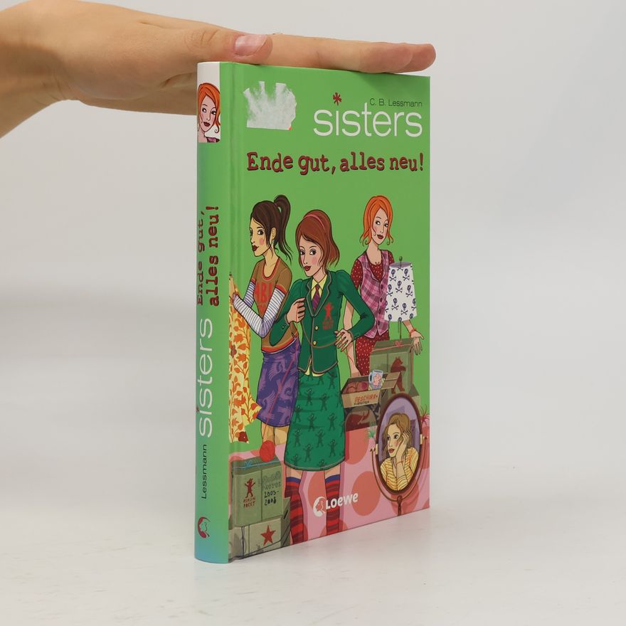 C. B. Lessmann Sisters. Ende gut, alles neu!