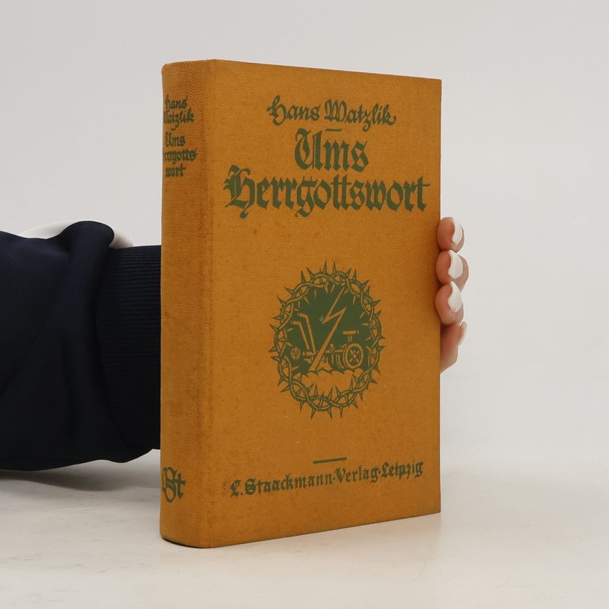Hans Watzlik Ums Herrgottswort