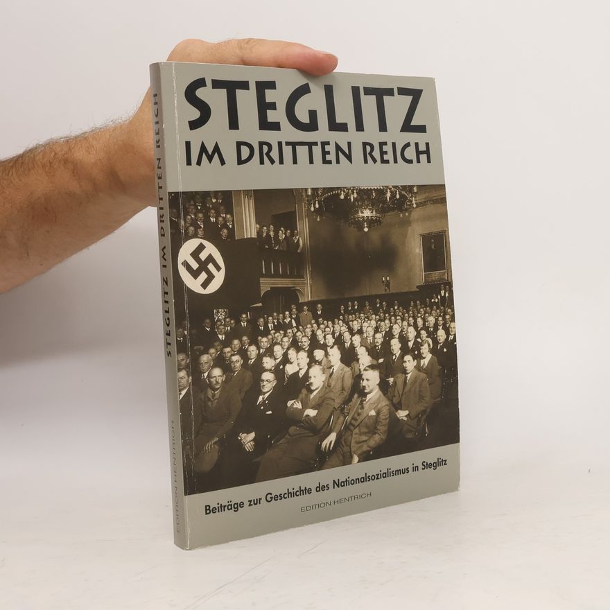 Abteilung Volksbildung Bezirksamt Steglitz Reihe Deutsche Vergangenheit, Stätten der Geschichte Berlins: Steglitz im Dritten Reich