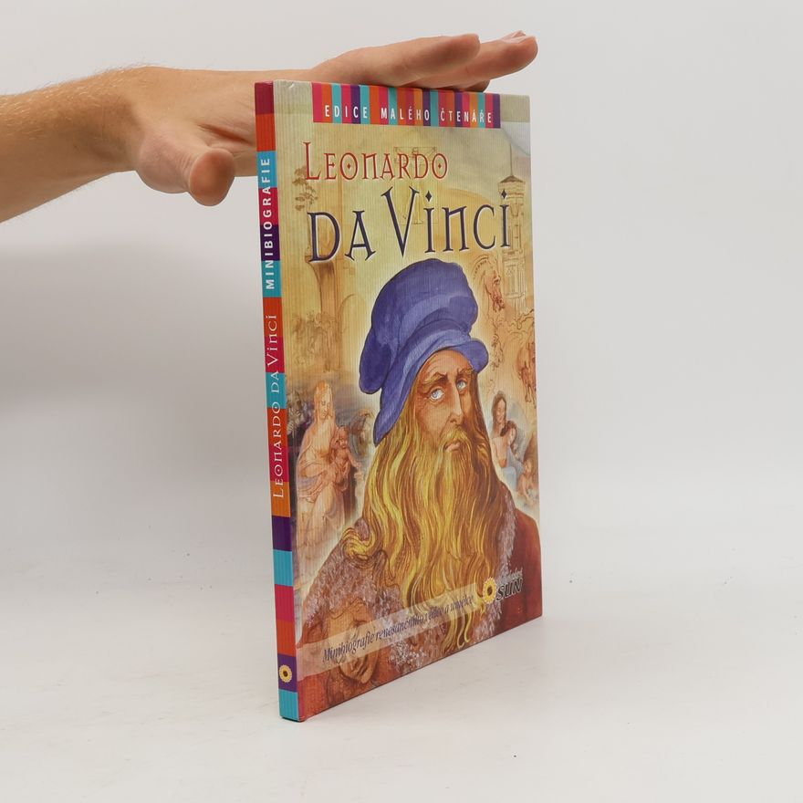 Auteurscollectief Leonardo da Vinci: minibiografie renesančního vědce a umělce