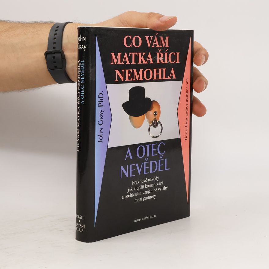 John Gray Co vám matka říci nemohla a otec nevěděl