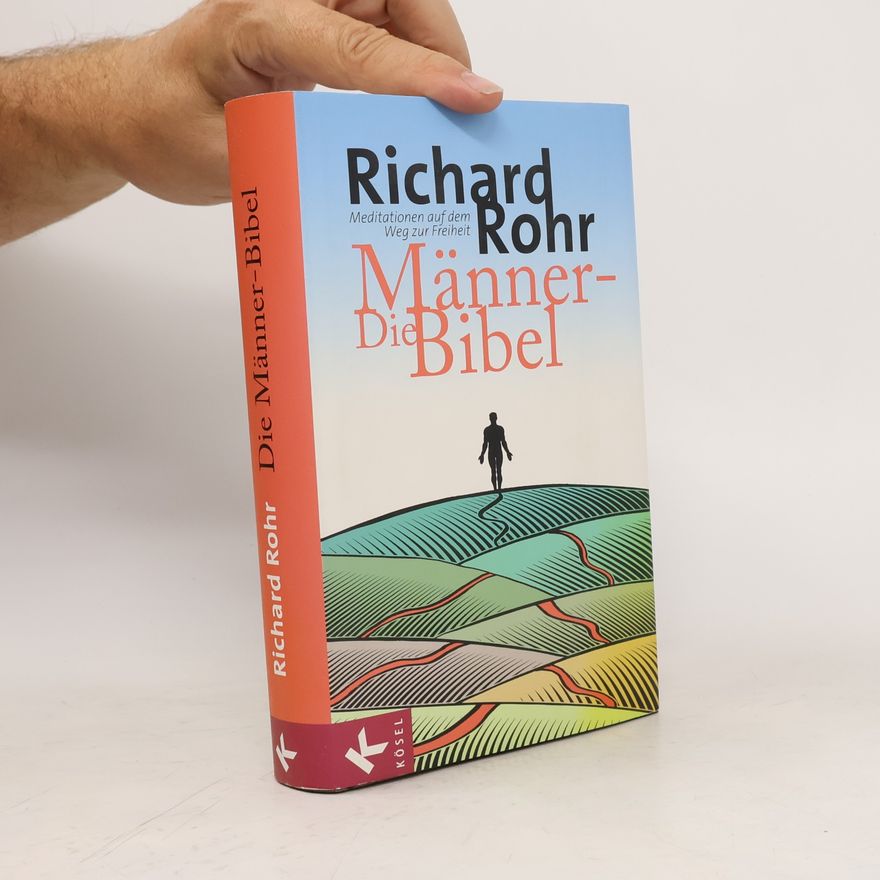 Richard Rohr Die Männerbibel