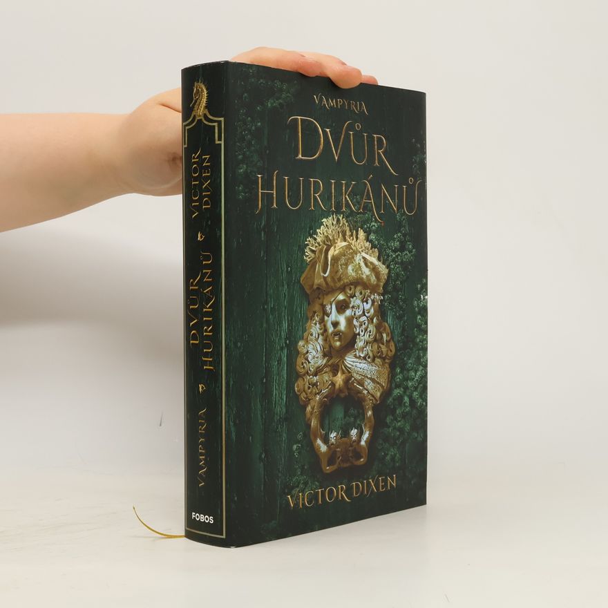 Victor Dixen Vampyria. Dvůr hurikánů