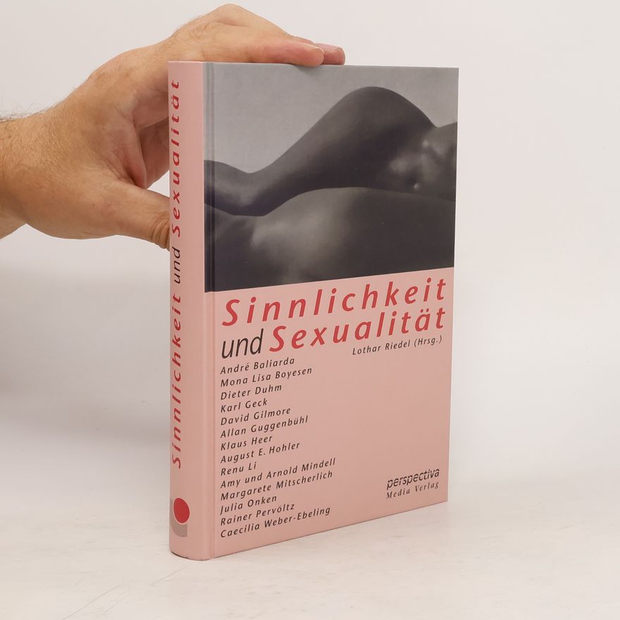 Lothar Riedel Sinnlichkeit und Sexualität