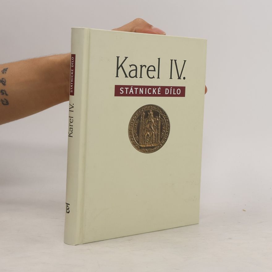 Marie Bláhová Karel IV. Státnické dílo