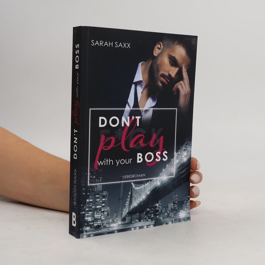 Sarah Saxx Don't Play with Your Boss