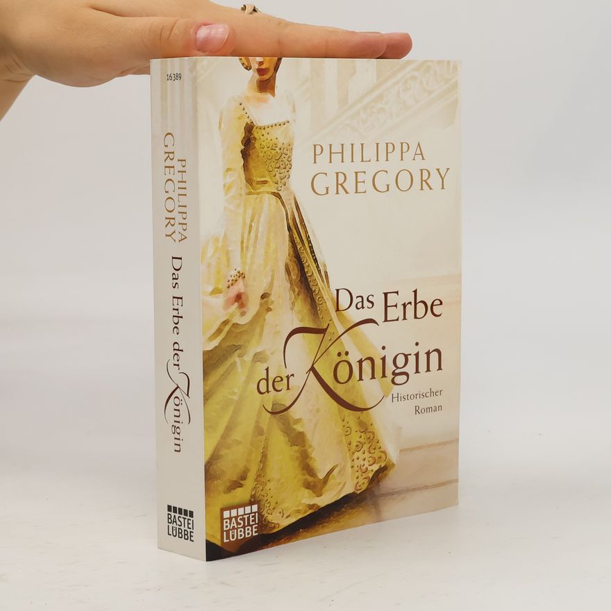 Philippa Gregory Das Erbe der Königin