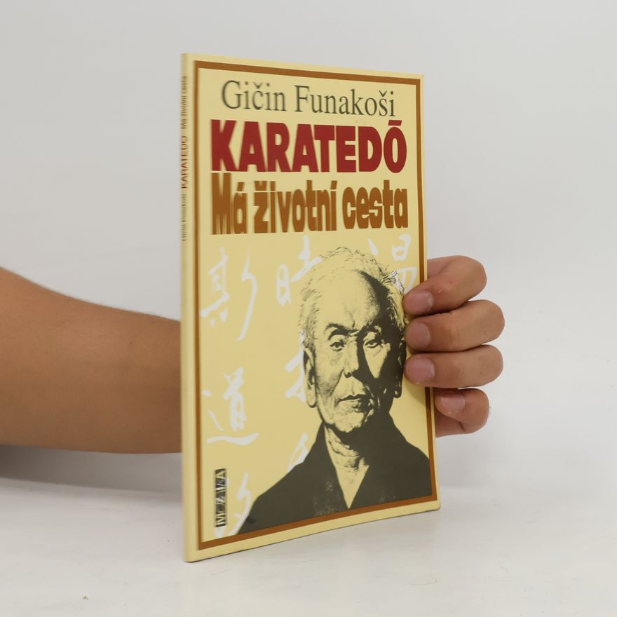 Gičin Funakoši Karatedó : Má životní cesta