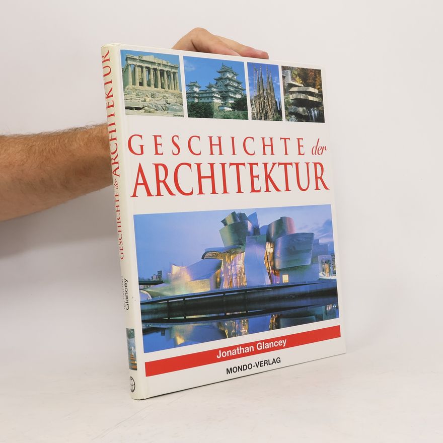 Jonathan Glancey Geschichte der Architektur
