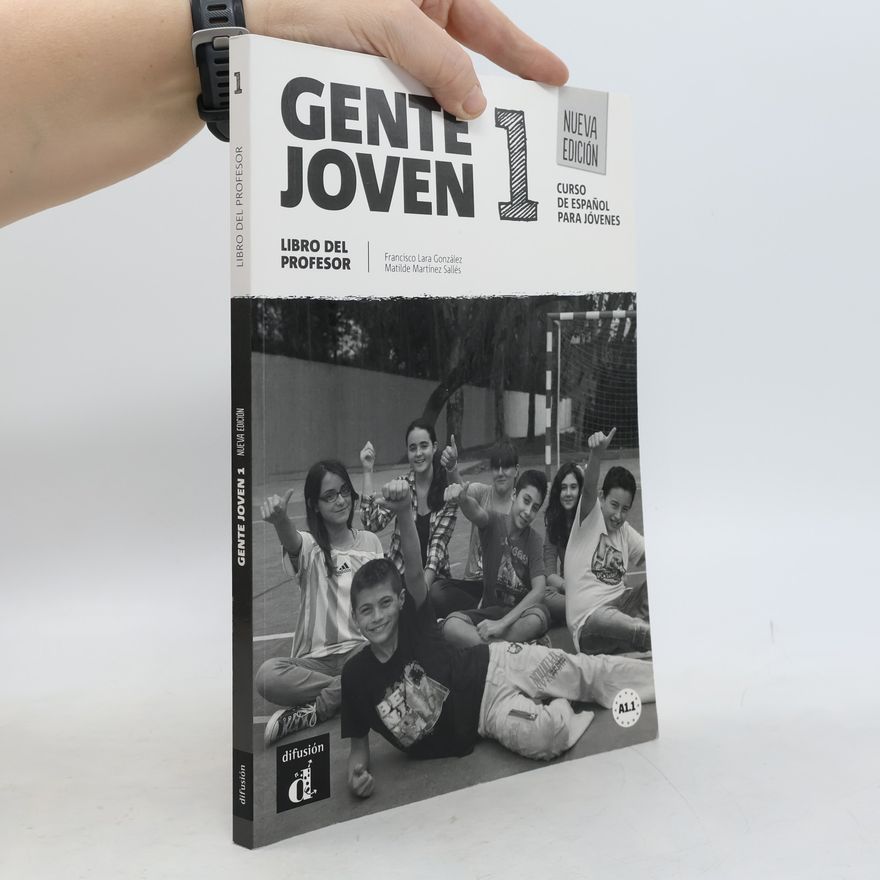 Francisco Lara González Gente Joven 1 Nueva (A1.1) – Libro del profesor