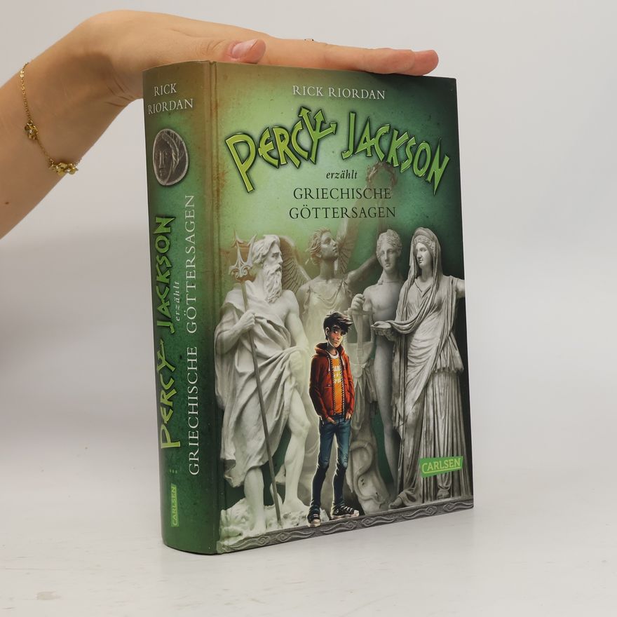 Rick Riordan Percy Jackson erzählt: Griechische Göttersagen