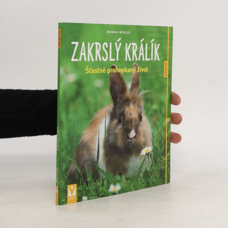 Monika Wegler Zakrslý králík