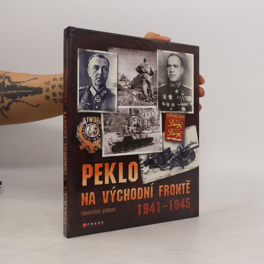 František Emmert Peklo na východní frontě : 1941-1945