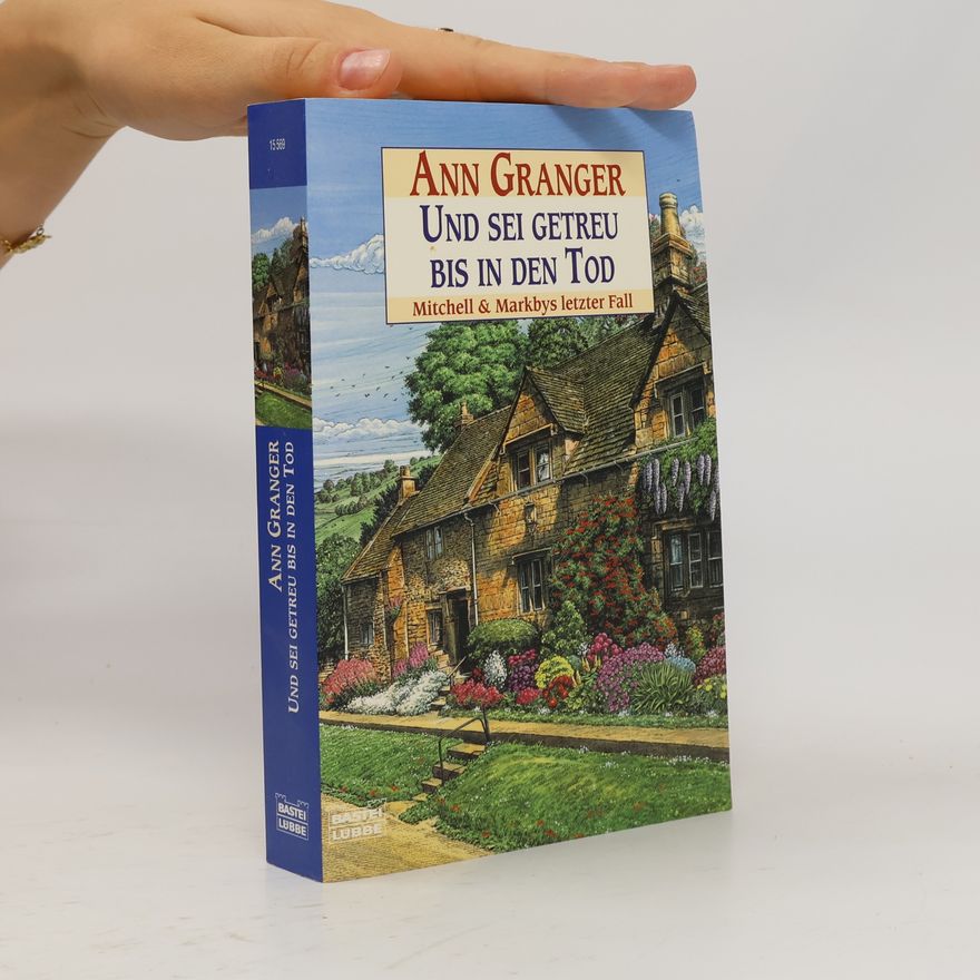 Ann Granger Und sei getreu bis in den Tod